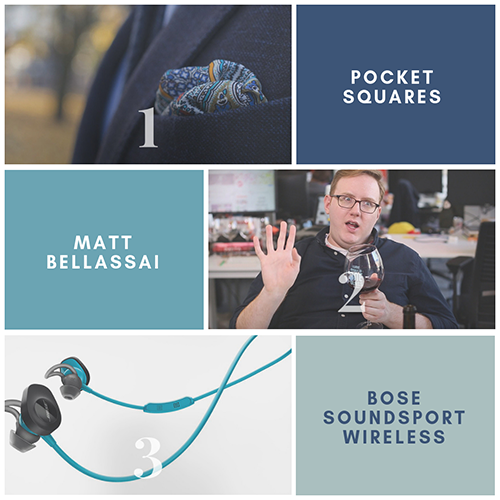 Click to view: Pocket Squares | Matt Bellassai | Bose SoundSport Wireless Headphones
